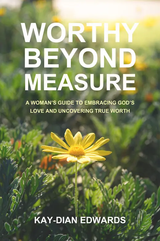 Worthy Beyond Measure by Kay-Dian Edwards